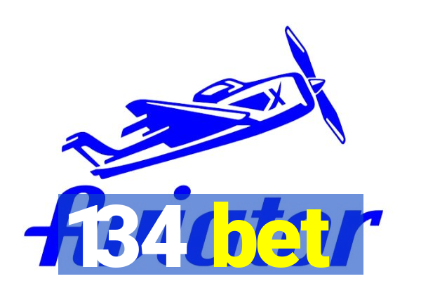 134 bet